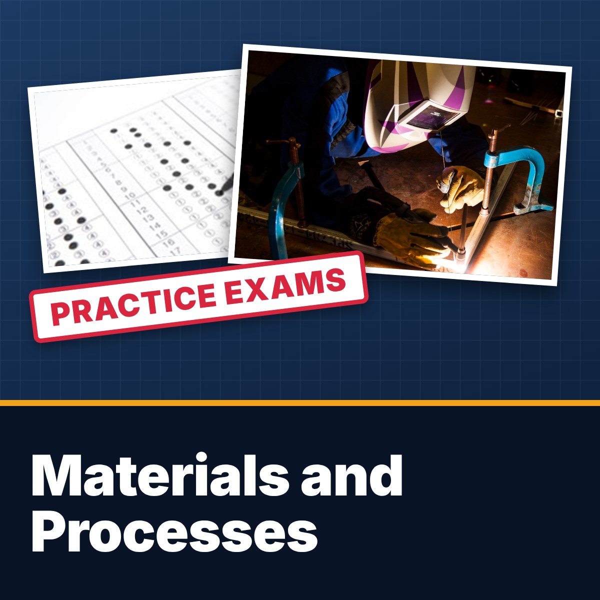 Materials and Processes – Practice Exams