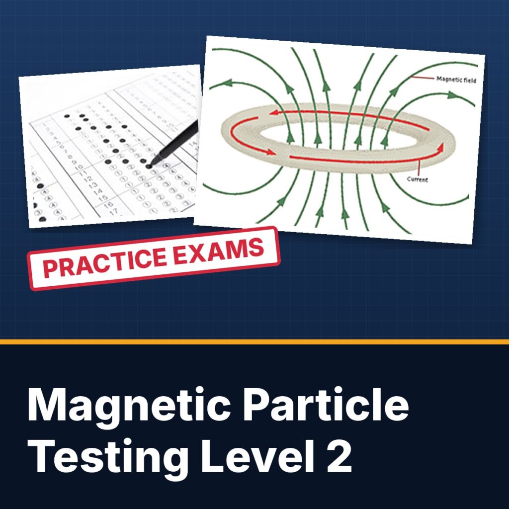 Magnetic Particle Testing (MT) Level 2 practice exams – English version