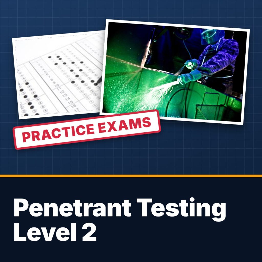 Penetrant Testing (PT) Level 2 practice exams – English version
