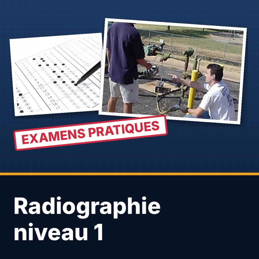 Examens pratiques Radiographie (RT) niveau 1 – version française
